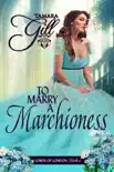 To Marry a Marchioness synopsis, comments