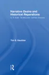 Narrative Desire and Historical Reparations synopsis, comments