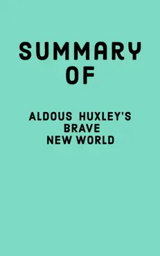 summary of aldous huxley's brave new world imagen de la portada del libro