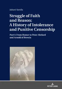 struggle of faith and reason: a history of intolerance and punitive censorship imagen de la portada del libro