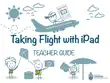 Taking Flight With iPad Teacher Guide synopsis, comments