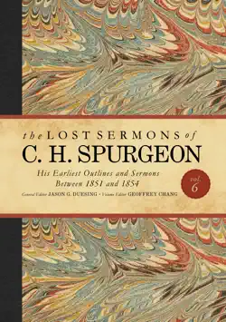 the lost sermons of c. h. spurgeon volume vi book cover image