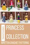 Princess Collection - Written Crochet Patterns synopsis, comments