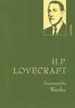 H. P. Lovecraft, Gesammelte Werke synopsis, comments