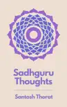 Sadhguru Thoughts synopsis, comments