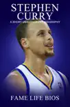 Stephen Curry A Short Unauthorized Biography synopsis, comments