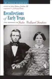 Recollections of Early Texas synopsis, comments