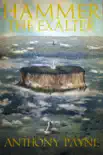 Hammer The Exalter. Payne June IPUB Version 2 2023 synopsis, comments