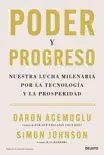 Poder y progreso synopsis, comments