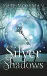 Silver Shadows synopsis, comments
