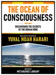 The Ocean Of Consciousness - Based On The Teachings Of Yuval Noah Harari sinopsis y comentarios