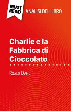 charlie e la fabbrica di cioccolato di roald dahl (analisi del libro) imagen de la portada del libro