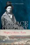Horace Greeley synopsis, comments