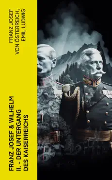 franz josef & wilhelm ii. - der untergang des kaiserreichs imagen de la portada del libro