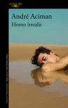 Homo Irrealis synopsis, comments