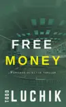 Free Money synopsis, comments