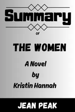 summary of the women a novel by kristin hannah book cover image