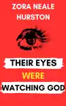Their Eyes Were Watching God synopsis, comments