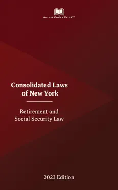 new york retirement and social security law 2023 edition book cover image