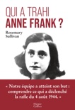 Qui a trahi Anne Frank ? book summary, reviews and downlod
