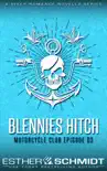 Blennies Hitch Motorcycle Club Episode 03 synopsis, comments