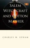 Salem Witchcraft and Cotton Mather synopsis, comments