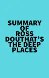 Summary of Ross Douthat's The Deep Places sinopsis y comentarios