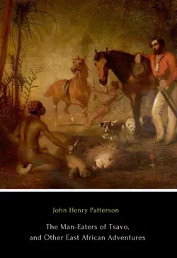 the man-eaters of tsavo, and other east african adventures book cover image