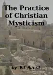 The Practice of Christian Mysticism sinopsis y comentarios