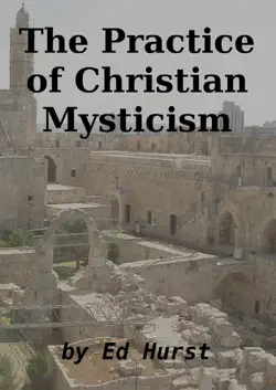 the practice of christian mysticism book cover image