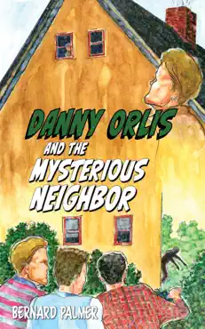 danny orlis and the mysterious neighbor book cover image