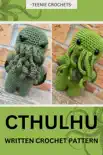Cthulhu - Written Crochet Pattern synopsis, comments