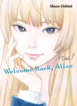 welcome back, alice volume 1 book cover image
