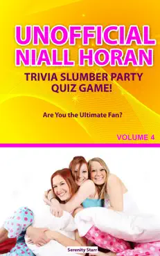 unofficial niall horan trivia slumber party quiz game volume 4 book cover image