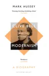 Clive Bell and the Making of Modernism synopsis, comments