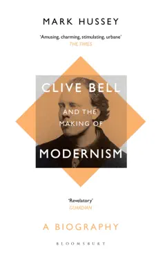 clive bell and the making of modernism book cover image