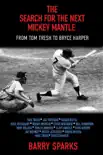 The Search for the Next Mickey Mantle synopsis, comments