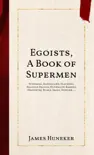 Egoists, A Book of Supermen synopsis, comments