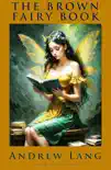 The Brown Fairy Book synopsis, comments