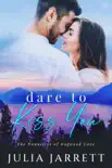 Dare To Kiss You synopsis, comments