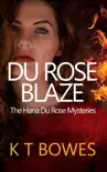 Du Rose Blaze synopsis, comments