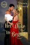 Her Duke to Beguile synopsis, comments