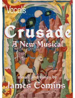 crusade, a new musical, vocal parts book cover image