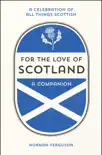 For the Love of Scotland synopsis, comments