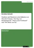 Tradition und Moderne in den Balladen von Theodor Fontane. "Der Tag von Hemmingstedt", "Prinz Louis Ferdinand" und "Die Brück’ am Tay" sinopsis y comentarios