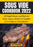 Sous Vide Cookbook 2022 synopsis, comments