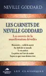 Les carnets de Neville Goddard sinopsis y comentarios
