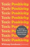 Toxic Positivity sinopsis y comentarios