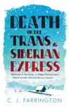 Death on the Trans-Siberian Express synopsis, comments