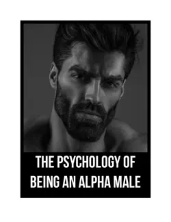 the psychology of being an alpha male book cover image